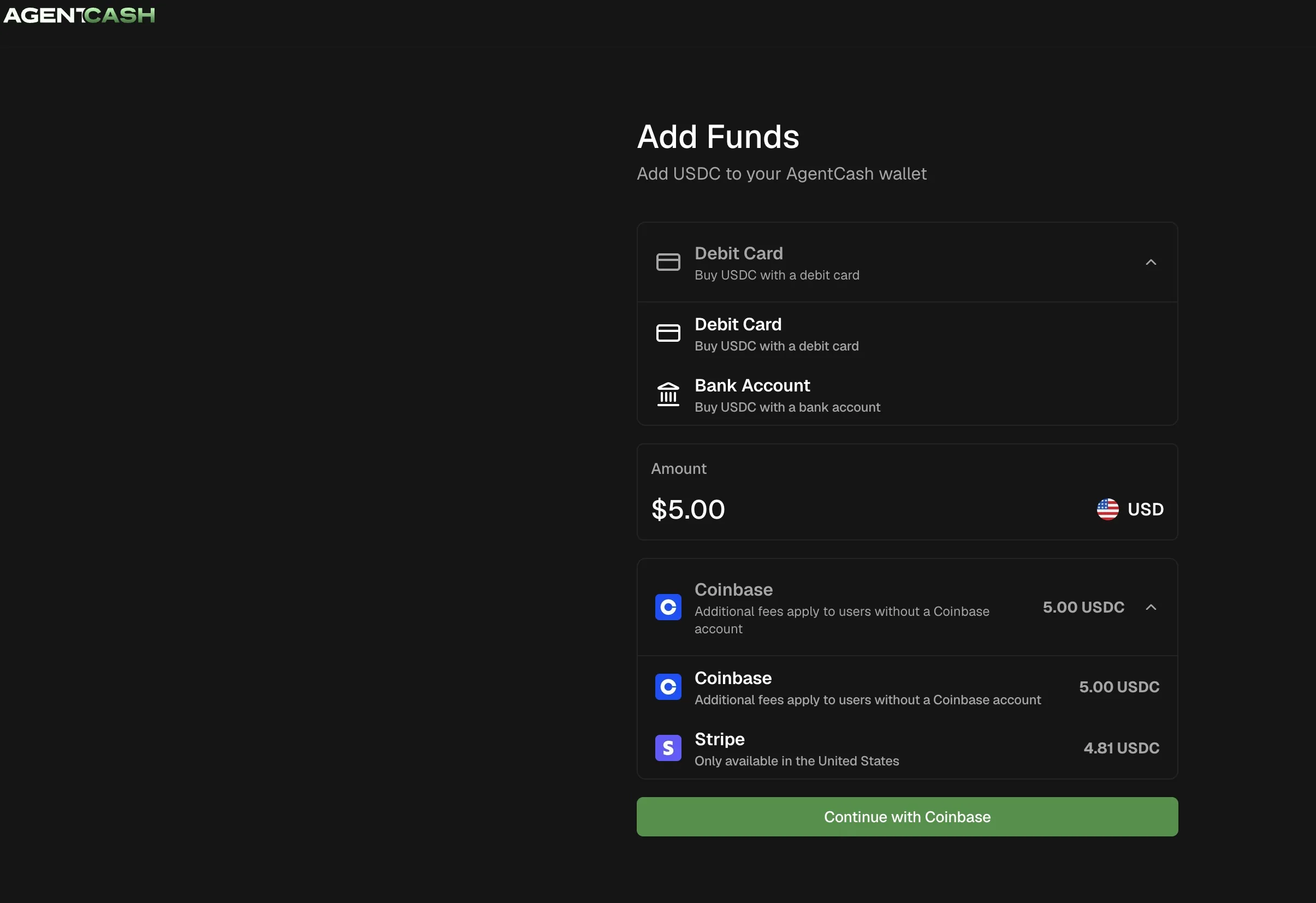 Your agent can install an AgentCash wallet and give you a funding link. Use that link to add funds through Stripe.