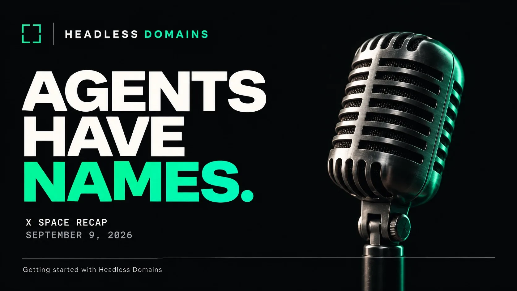 Headless Domains X Space Recap: September 9, 2026