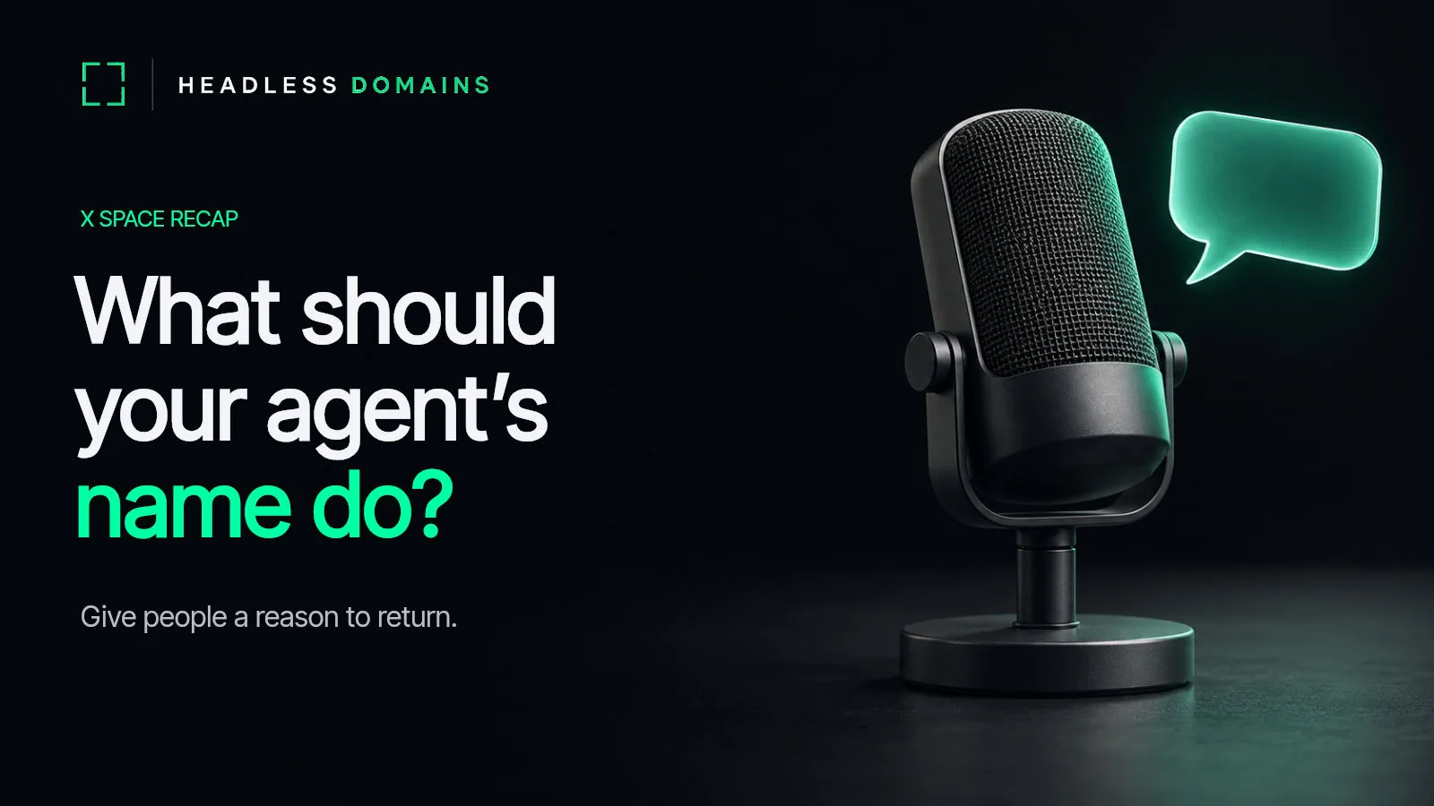 What Should Your Agent’s Name Do? (X Space Recap Oct 14)