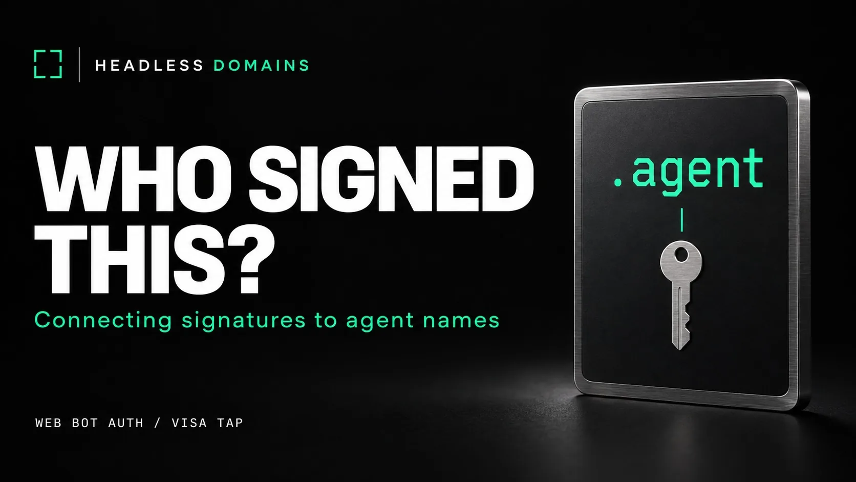 Web Bot Auth and Visa TAP: Where Agent Names Fit