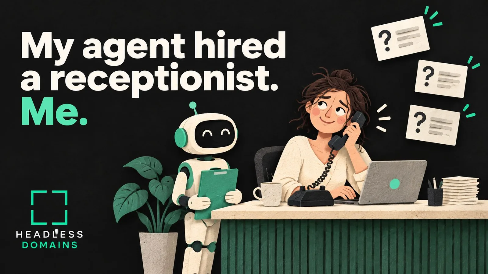 I Built an AI Agent. Then I Became Its Receptionist.